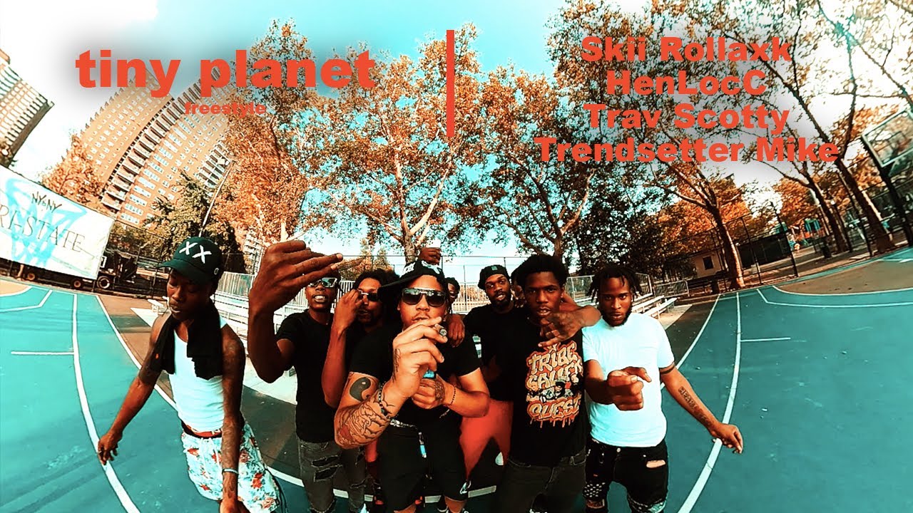 Skii Rollaxk x HenLocC x Trav Scotty x Trendsetter Mike | tiny planet freestyle