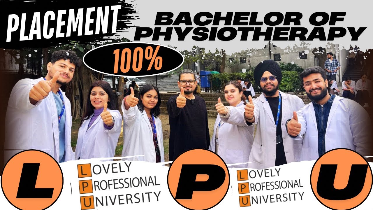 LPU-  Bachelor of Physiotherapy (BPT)| Honest Review | Scholarship | Lpu Admission Process