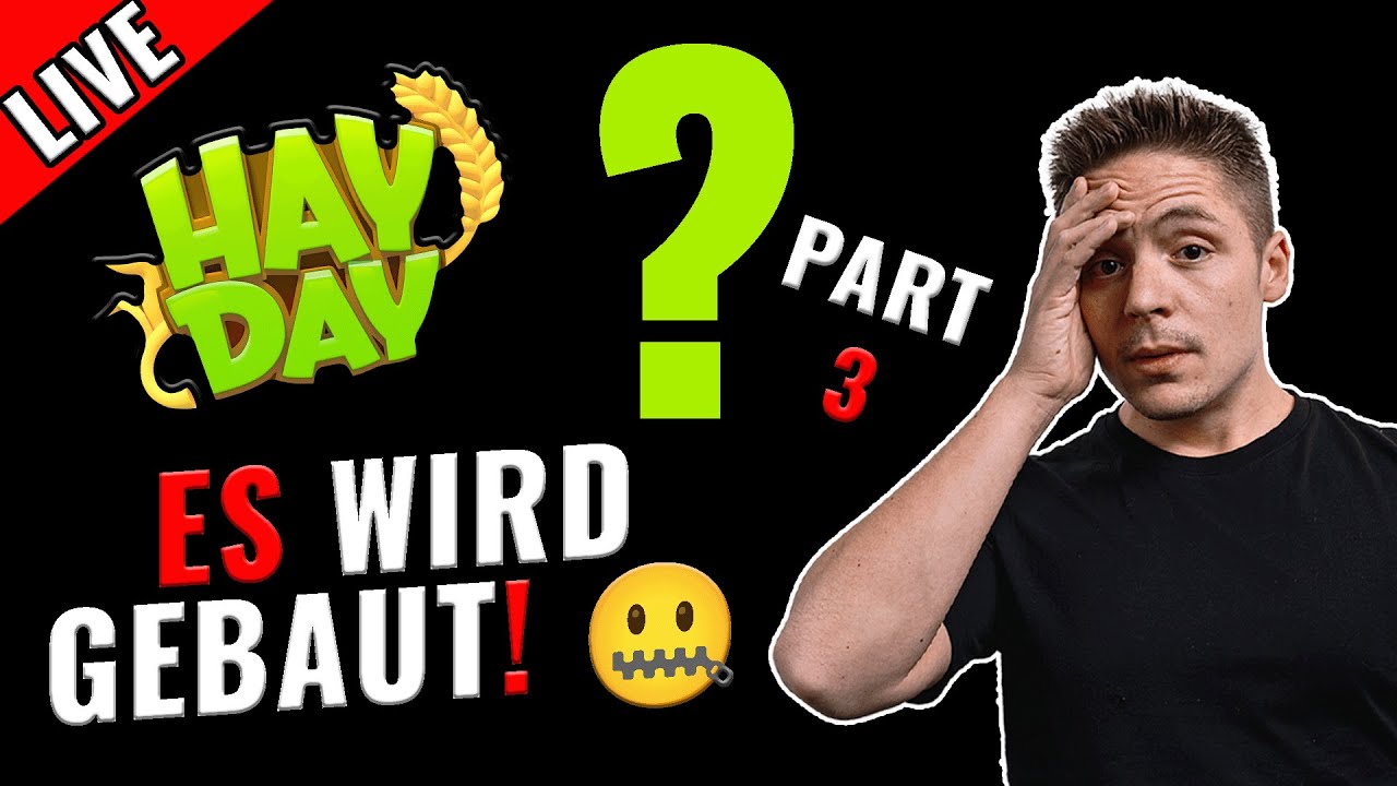 🔴 FARMUMBAU!! - NACH 5 JAHREN eine NEUE FARM - Hay Day LIVE | SyromerB Part 3