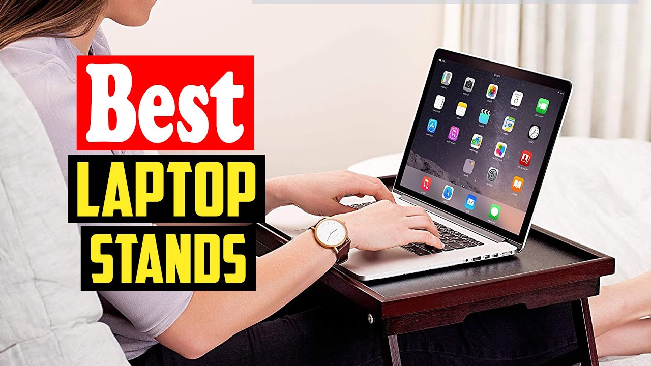 ✅ Top 10 Best Laptop Stands For Bed in 2026 Reviews