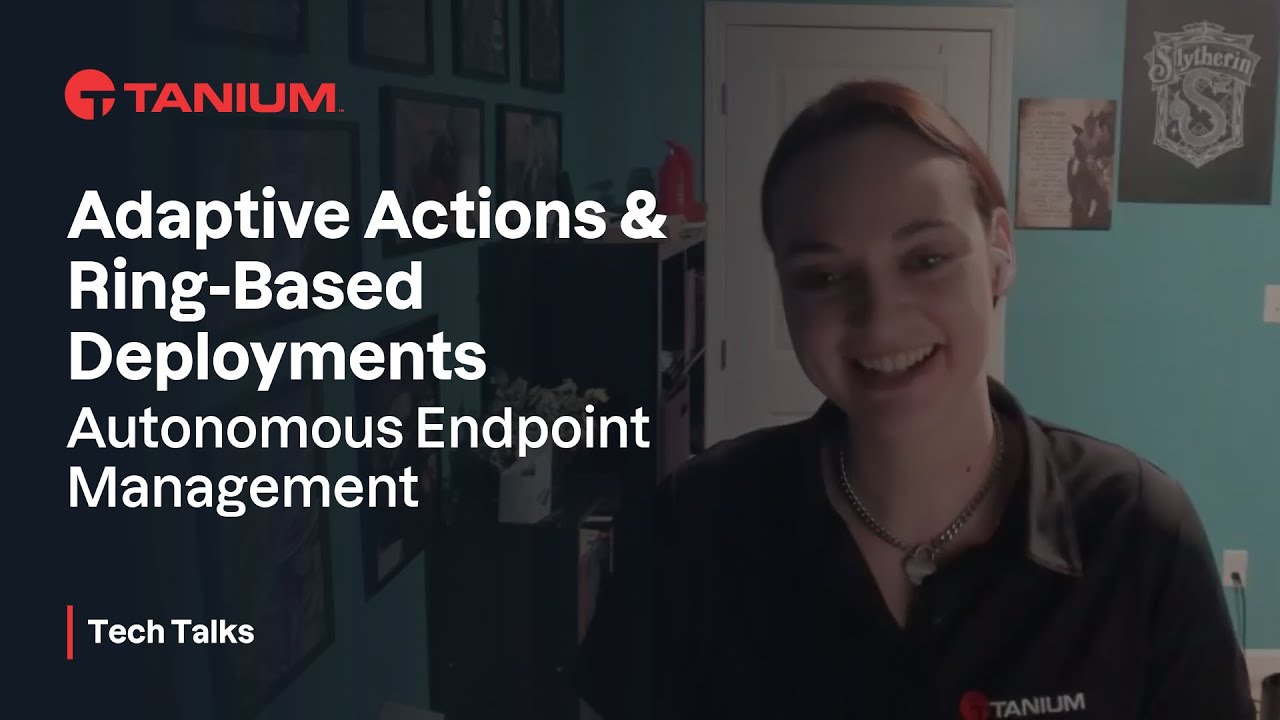 AEM Adaptive Actions & Ring-Based Deployments - Tanium Tech Talks 