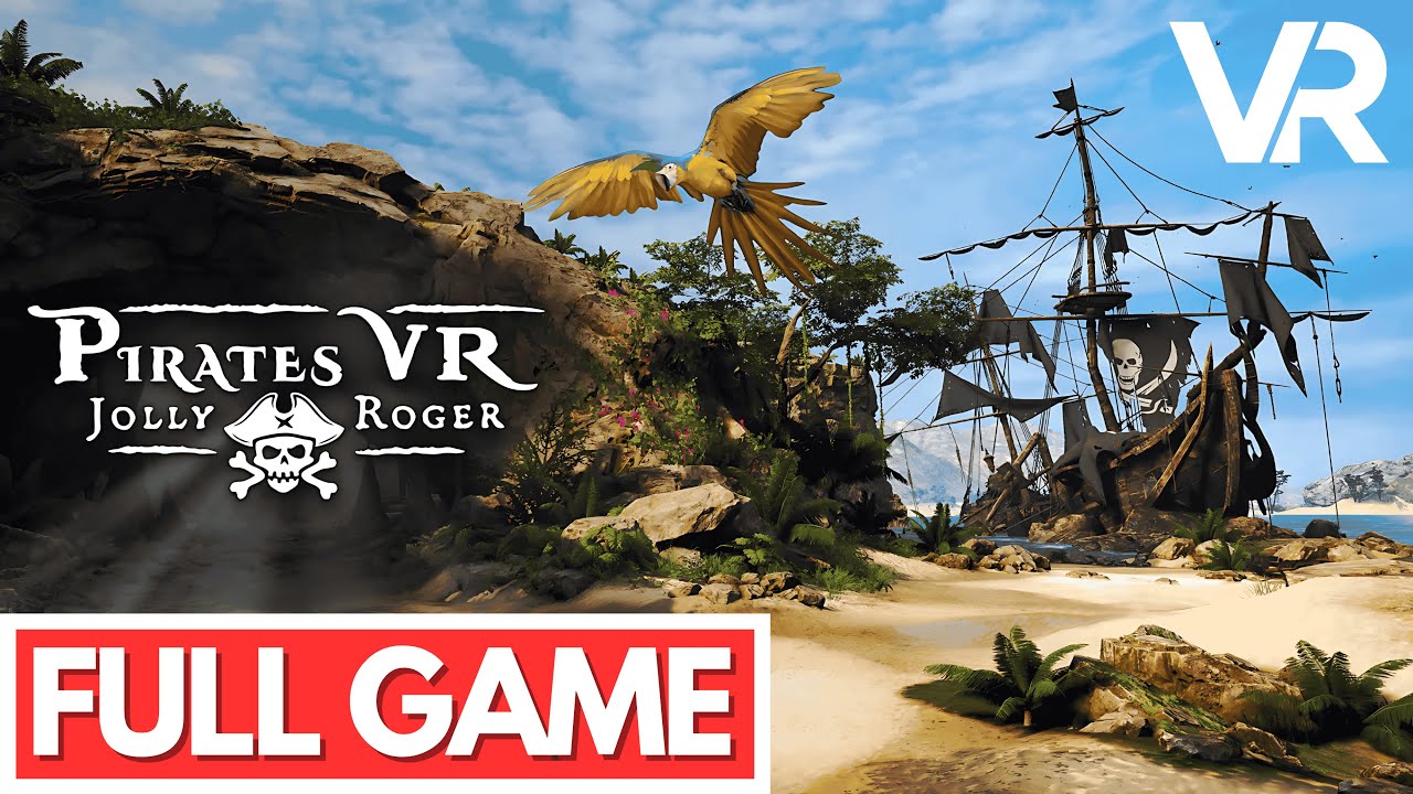 PIRATES VR JOLLY ROGER Gameplay Walkthrough FULL GAME - No Commentary