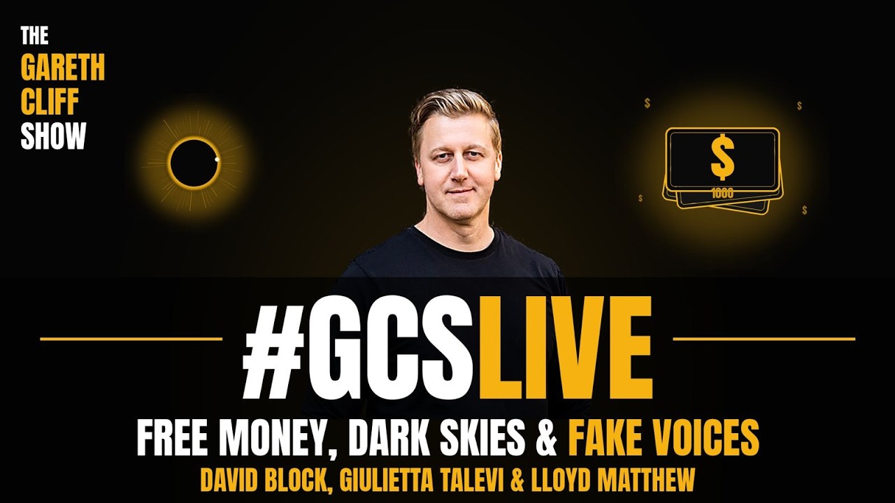 #GCSLIVE | Free Money, Dark Skies & Fake Voices | David Block, Giulietta Talevi & Lloyd Matthew