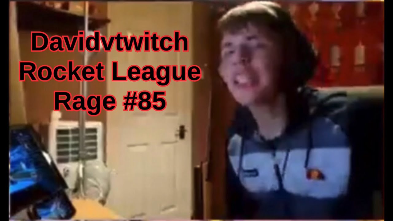 Davidvtwitch Rocket League RAGE COMPILATION 85