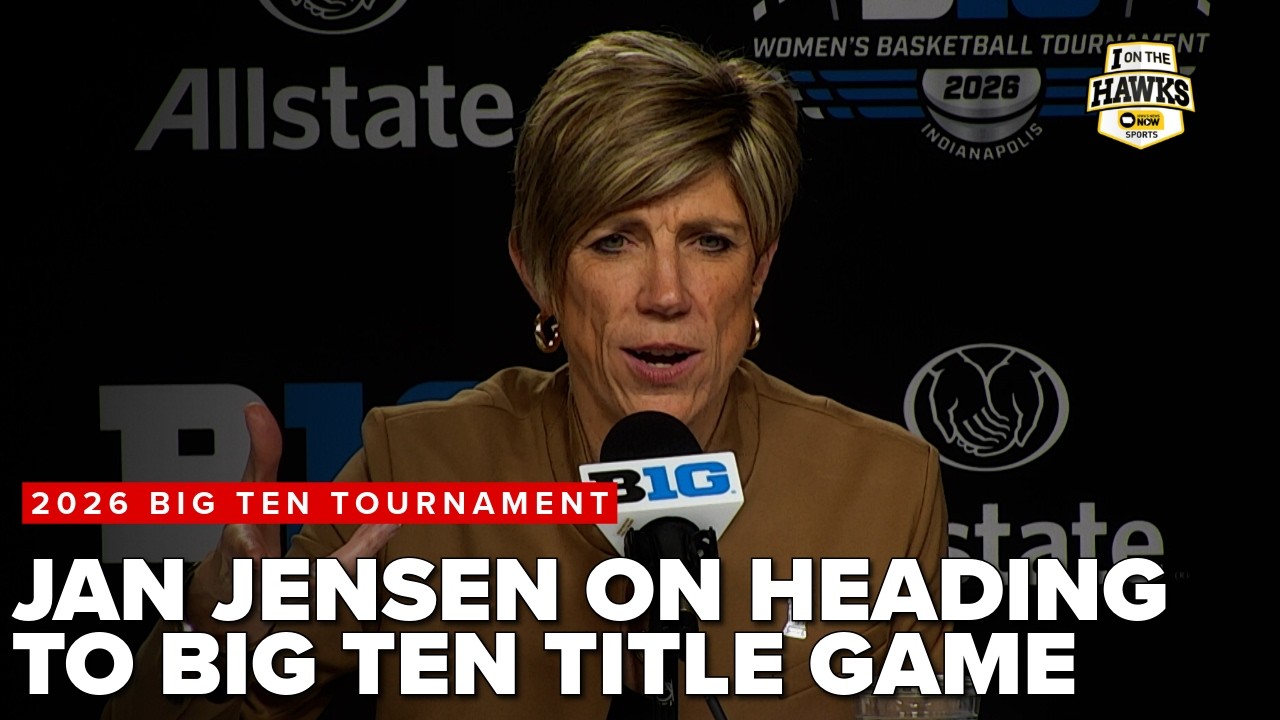 Jan Jensen on Iowa advancing to Big Ten Tournament Championship Game