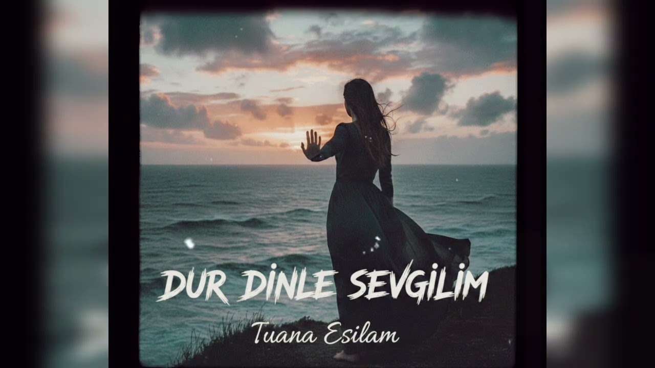 Dur Dinle Sevgilim 🎶🍂