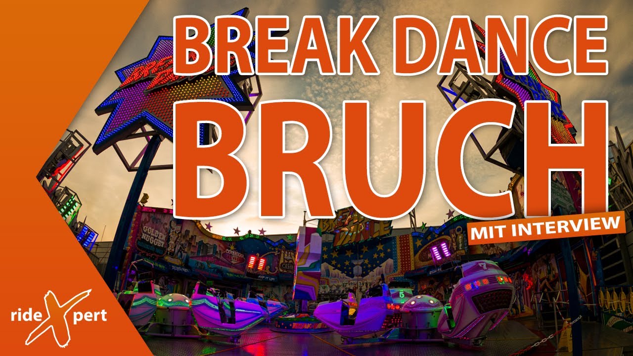 Break Dance Bruch + Interview + Show Ride