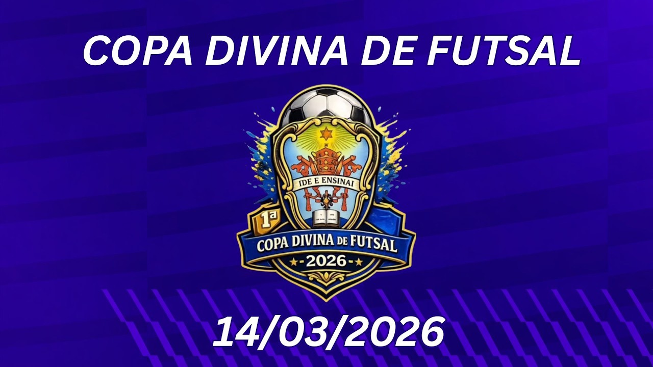 AO VIVO | Copa Divina – Segunda Rodada de Futsal de Base (Sub-12, Sub-14 e Sub-16)
