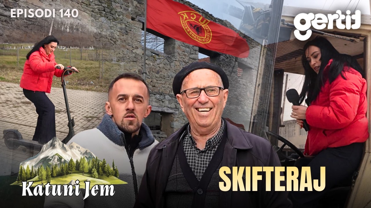 KATUNI JEM – Skifteraj - Fshat me besë e traditë, por me rini që po tretet në gurbet | Episodi 140