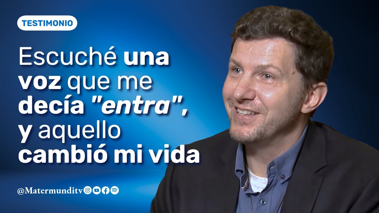 Escuché una voz que me decía 