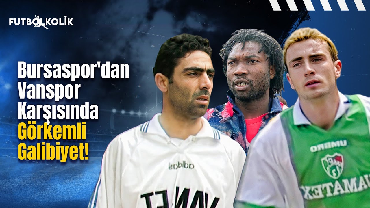 Bursaspor'dan Vanspor Karşısında Görkemli Galibiyet! | 1997-98 Sezonu 26.Hafta Maçları
