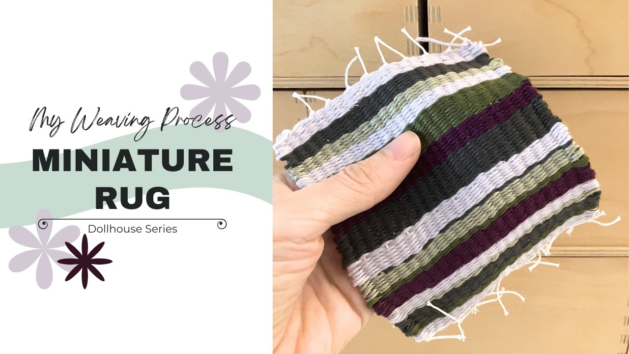 Weaving a Miniature Dollhouse Rug | 1:12 size