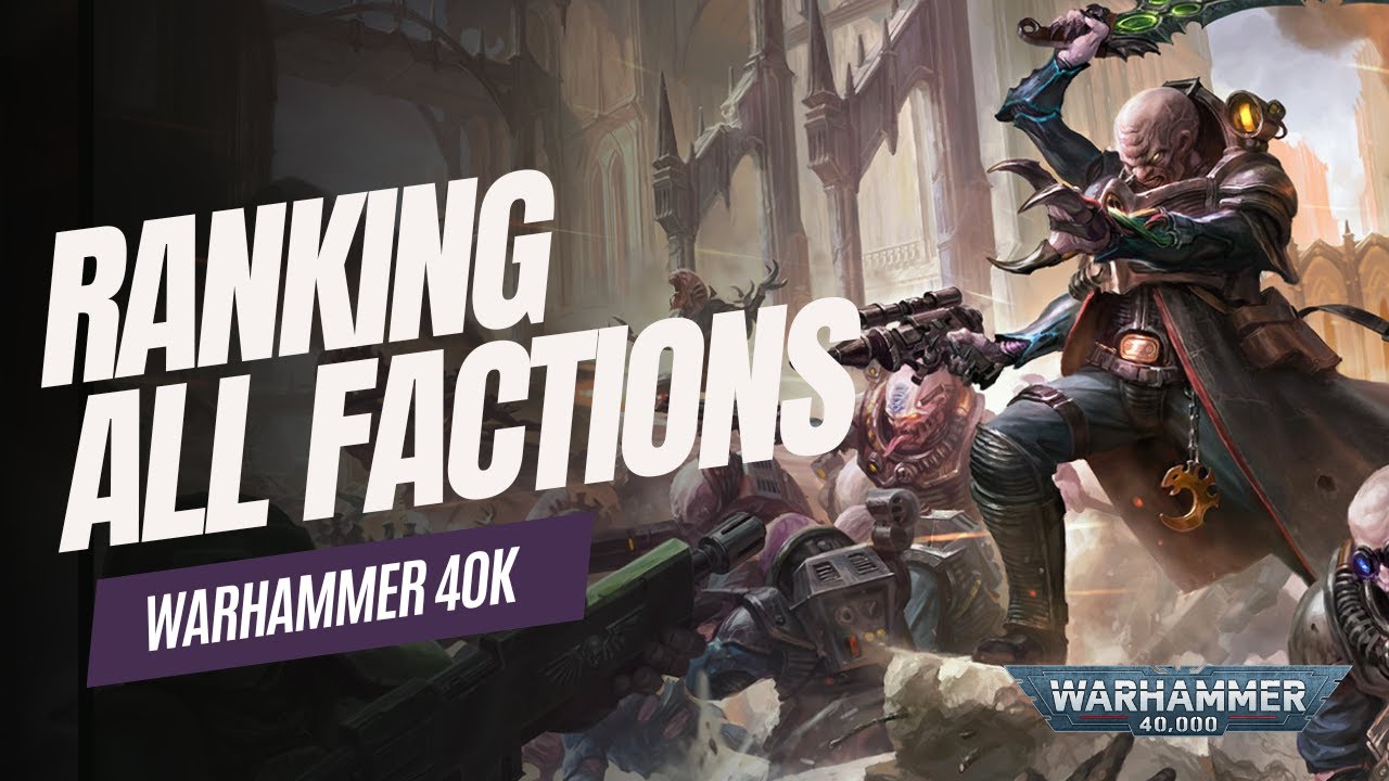 Ranking All the Factions in Warhammer 40k!