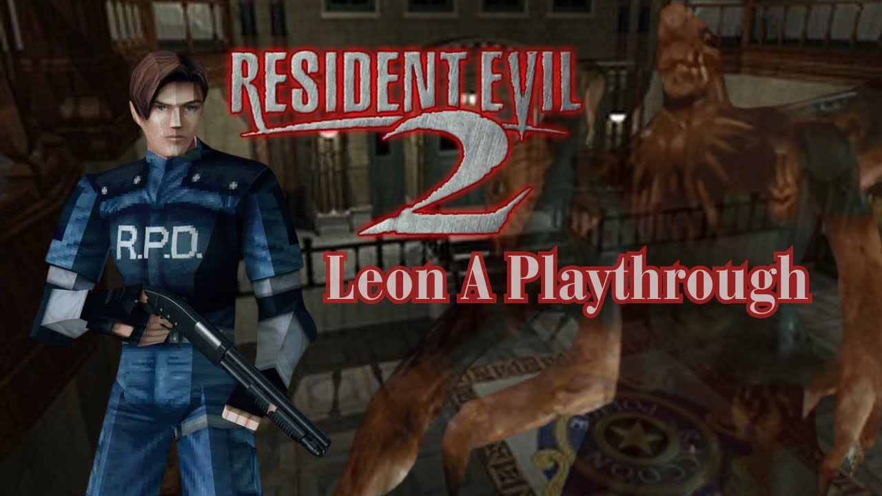Resident Evil 2 Leon A Longplay | Full Playthrough | No Commentary