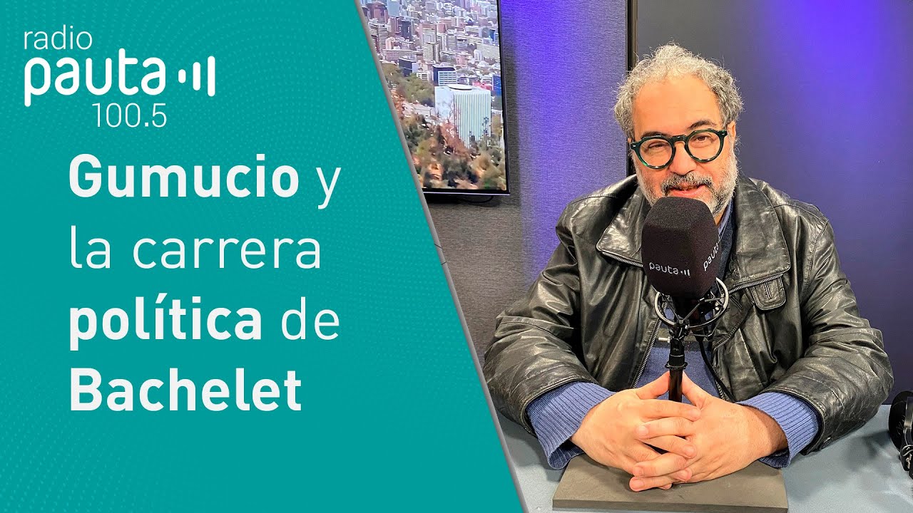&ldquo;Su motor es haber sido ninguneada&rdquo;: Rafael Gumucio y las motivaciones pol&iacute;ticas&nbsp;de&nbsp;Bachelet