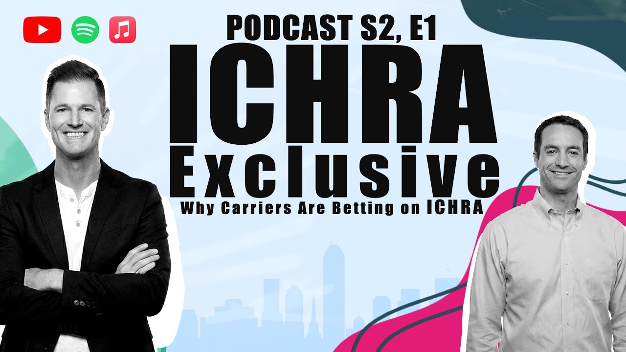 ICHRA Exclusive Podcast: The State of ICHRA in 2026, Rates, Reality, and What’s Next
