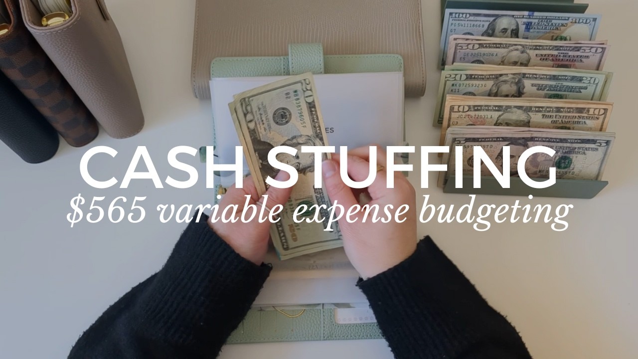CASH STUFFING | $565 | Budgeting for Variable Expenses | Bills and Sinking Funds | Cash Envelopes