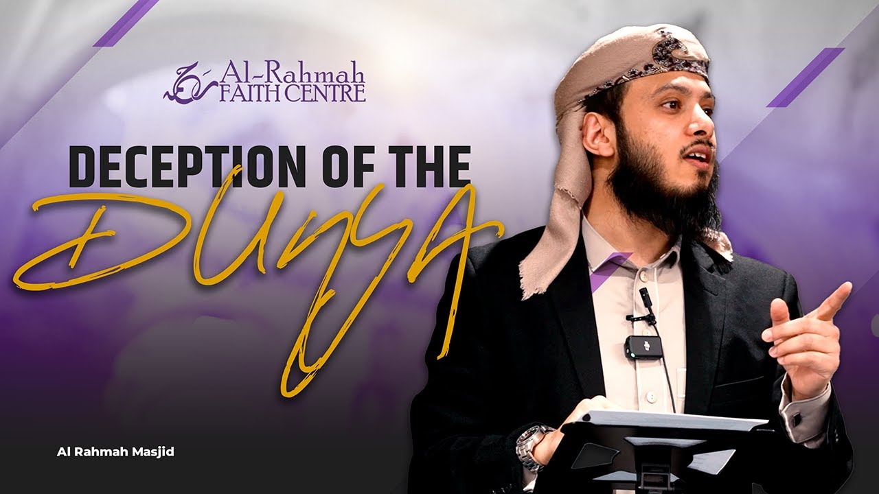 The Deception of the Dunya | Khutbah by Ustadh Umar Muqaddam