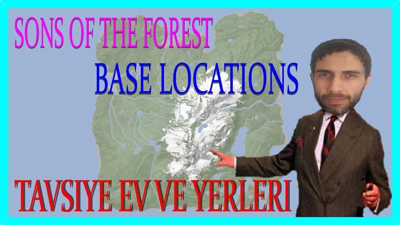 SONS OF THE FOREST EV YERLERI. ( SONS OF THE FOREST BASE LOCATiONS )