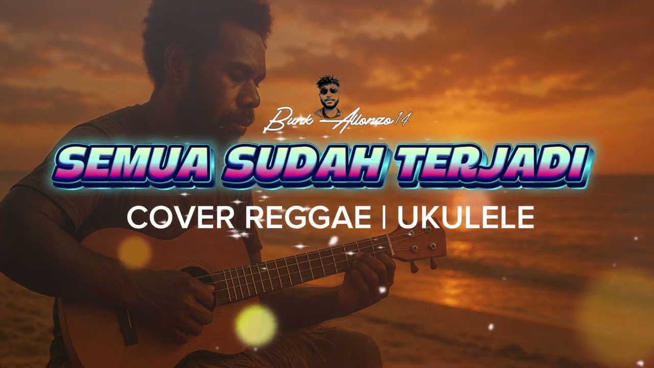 SEMUA SUDAH TERJADI | COVER REGGAE | Ukulele By BA14 #music #reggae #coversong 