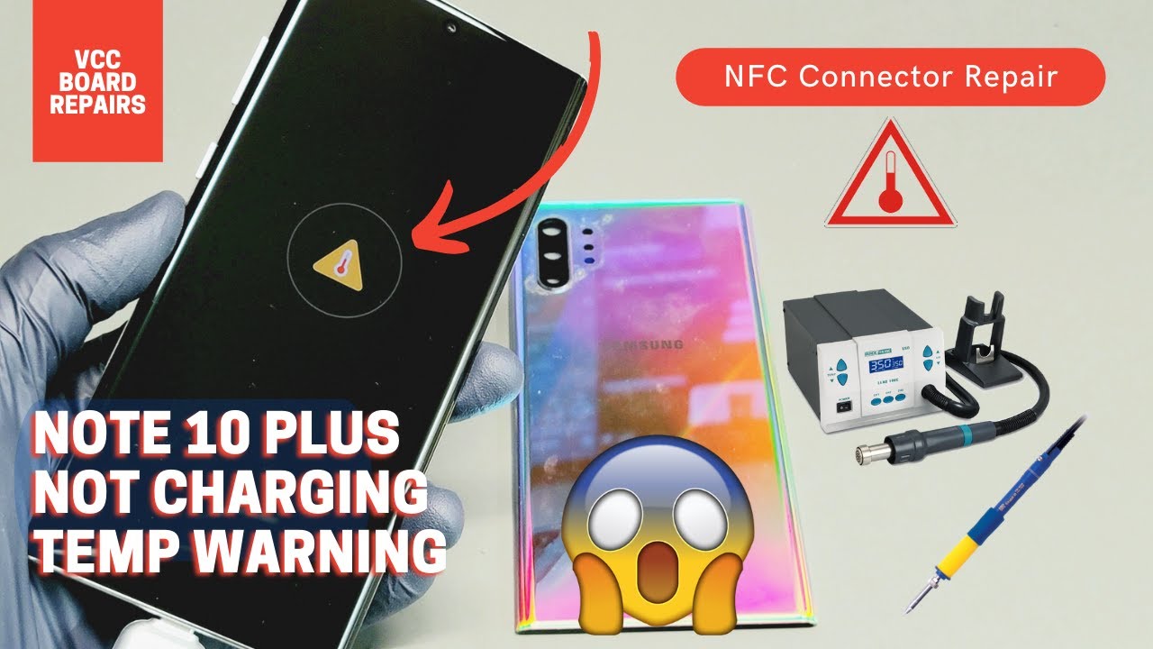 Samsung Note 10 Plus — Предупреждение о перегреве — Не заряжается — Ремонт микропайки разъёма NFC...