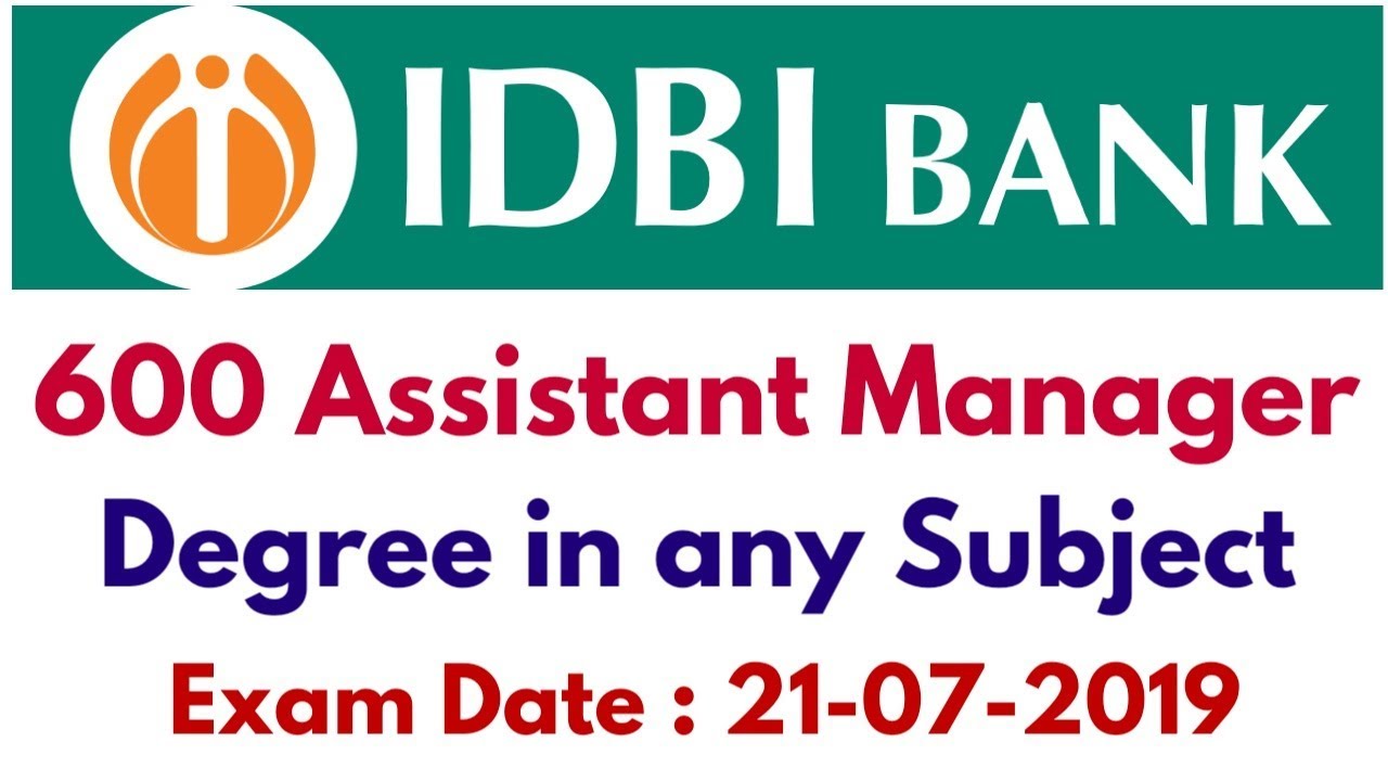 IDBI Bank 600 Assistant Manager -A Recruitment 2019 | IBPS | Employments Point