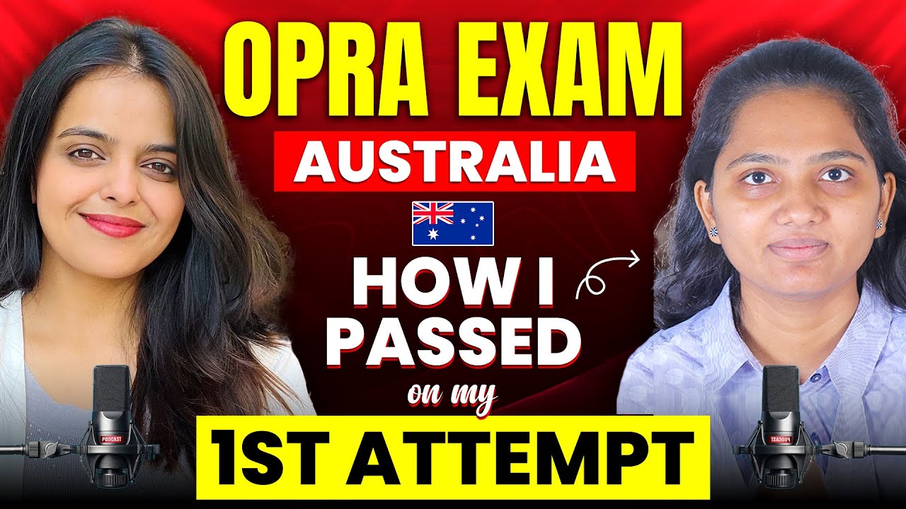 OPRA Exam Australia | How I Passed OPRA Exam on My First Attempt | OPRA Exam Preparation 2025