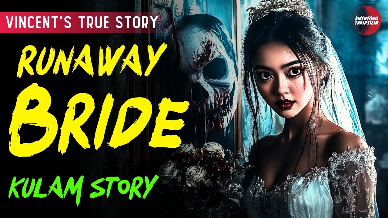 RUNAWAY BRIDE HORROR STORY | TAGALOG HORROR STORY | TRUE STORY