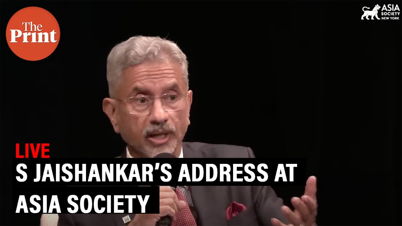 LIVE : EAM S Jaishankar address at Asia Society I India I China I Bangladesh I US I Middle East