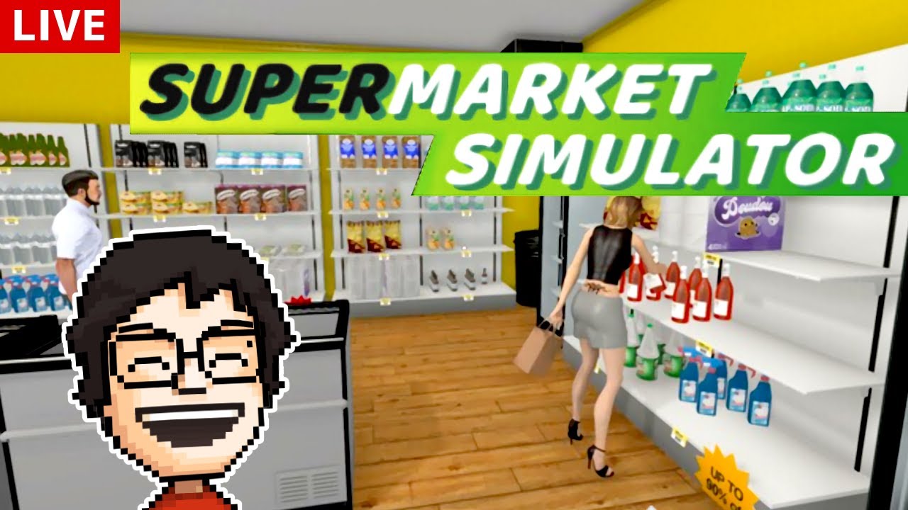 【Supermarket Simulator】今日はスーパーマーケットで働かせていただきます