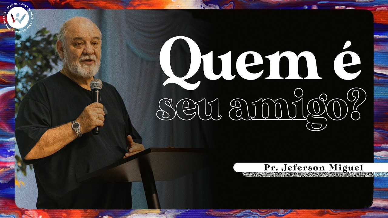 CMB Online | Quem é seu amigo? - Pr. Jeferson Miguel | 08.02.2026