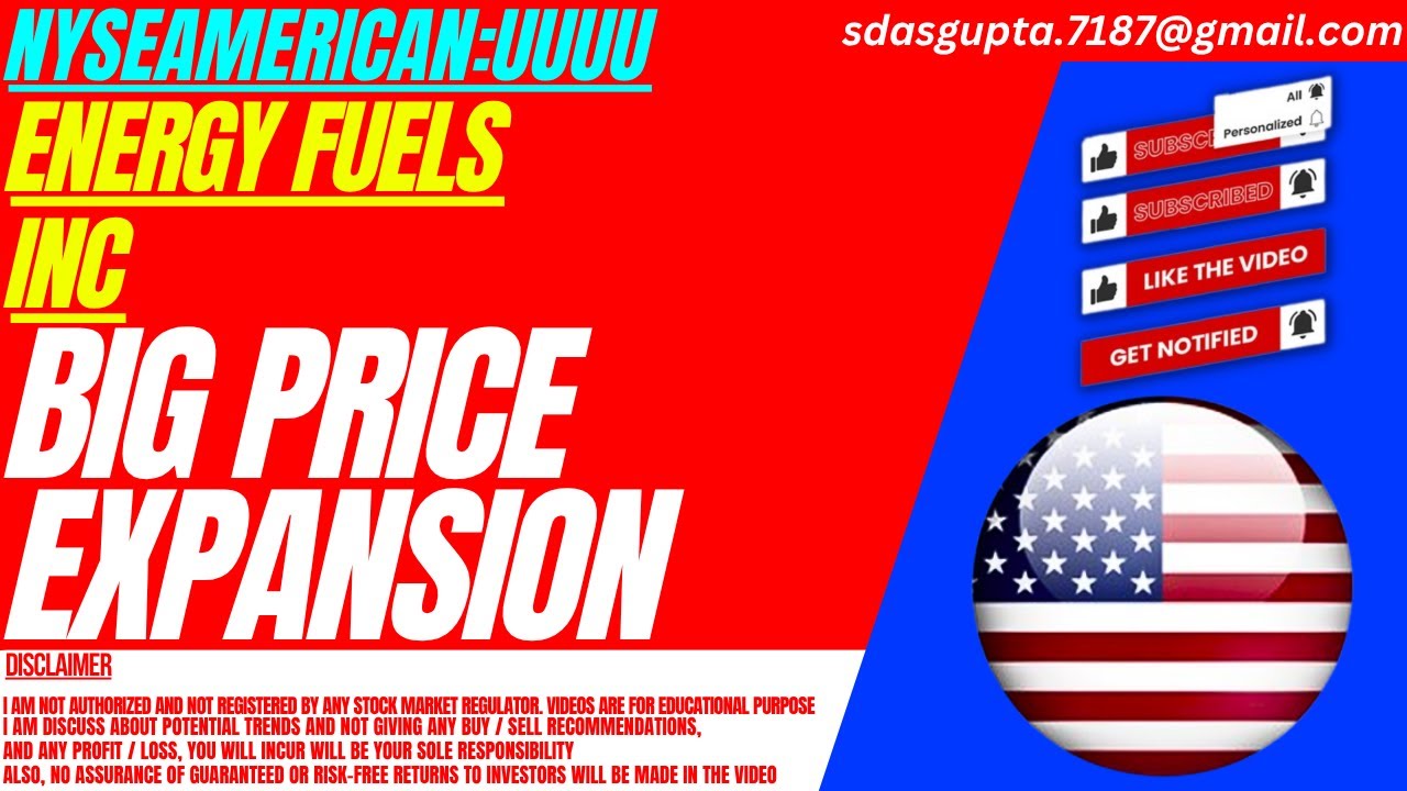 UUUU STOCK : BIG PRICE EXPANSION | ENERGY FUELS STOCK
