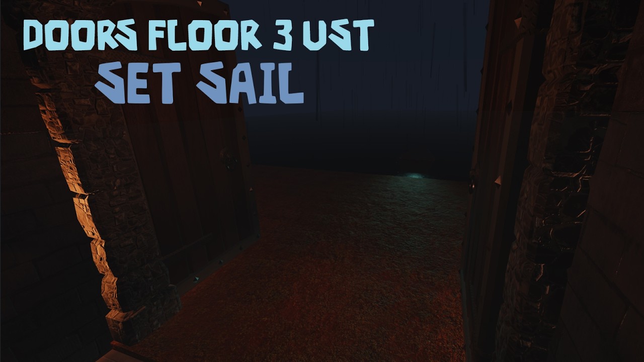 DOORS FLOOR 3 UST - Set Sail