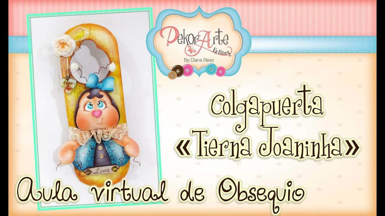 DIY ♥ COLGAPUERTA TIERNA JOANINHA♥ DEKORARTE ESTUDIO CREATIVO