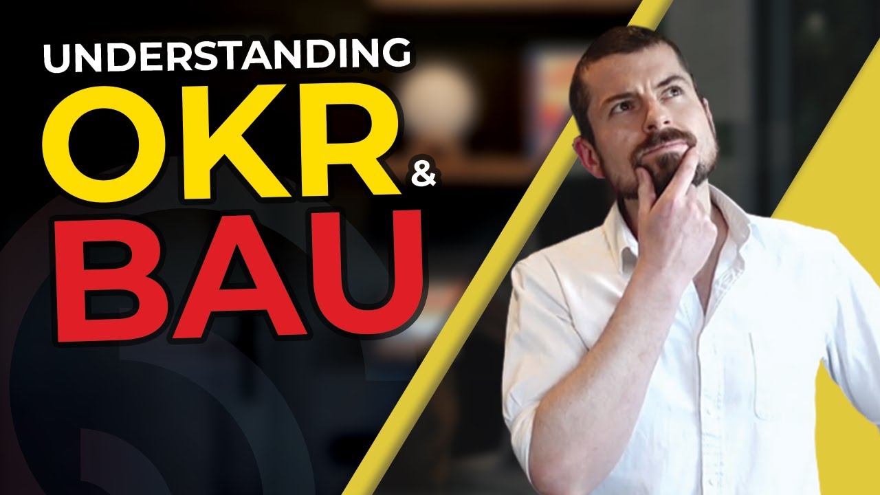 Understanding OKR vs. BAU: Driving Strategic Change