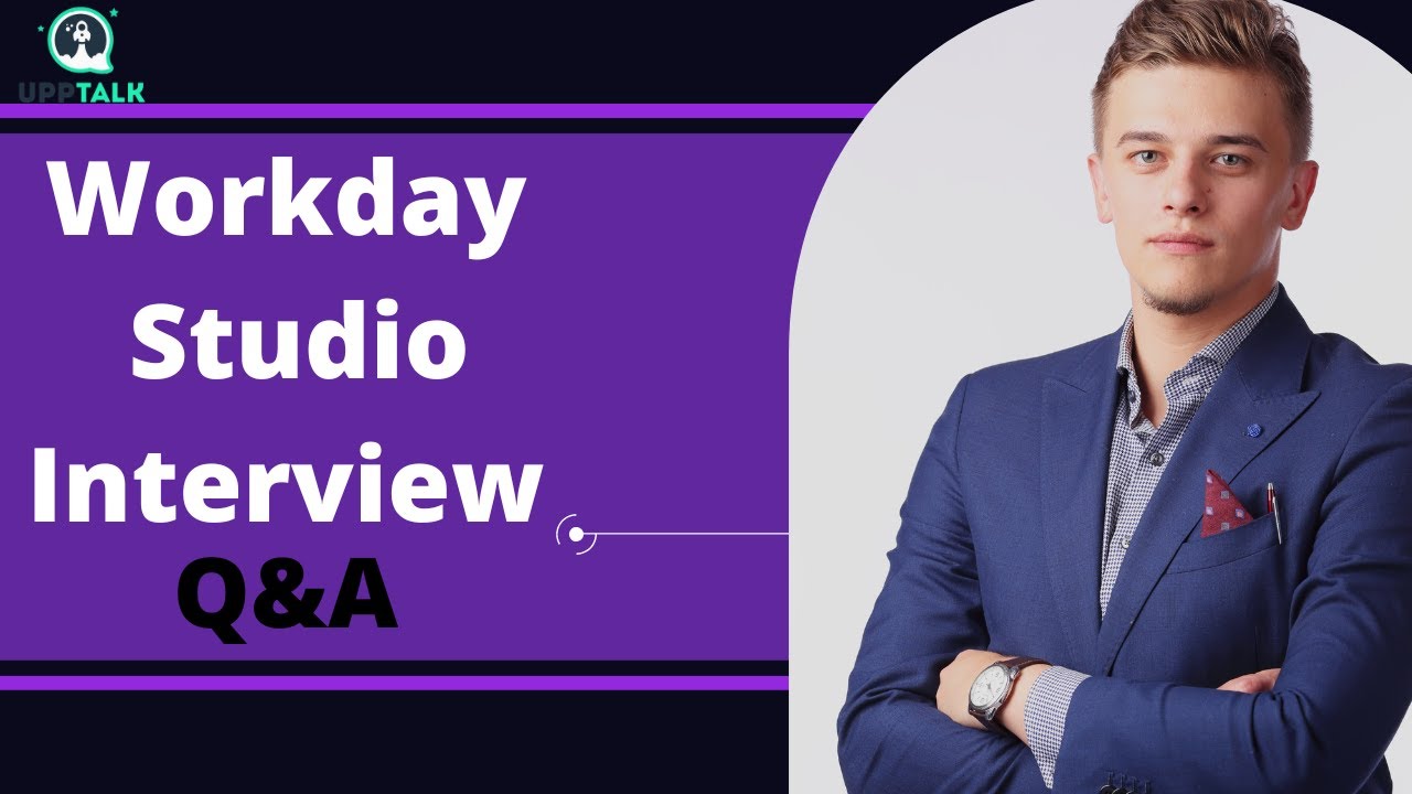 Workday Studio Interview Question Answers | Learn Workday Studio Course Online | Upptalk