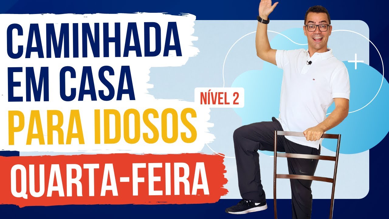 CAMINHADA EM CASA PARA IDOSOS | Quarta-Feira | Nível 2 \ Exercícios para Idosos