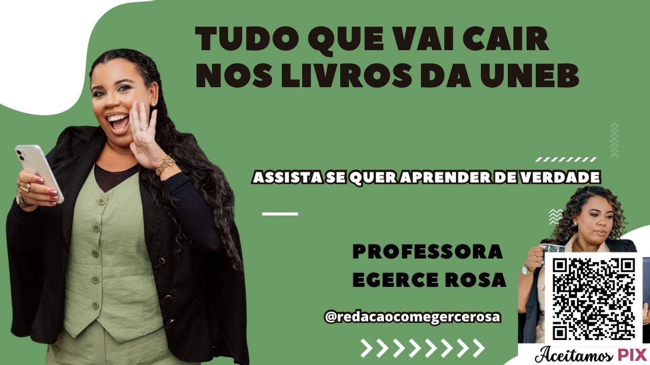 Tudo o que você precisa saber sobre os livros da UNEB - Professora Egerce Rosa - Redação