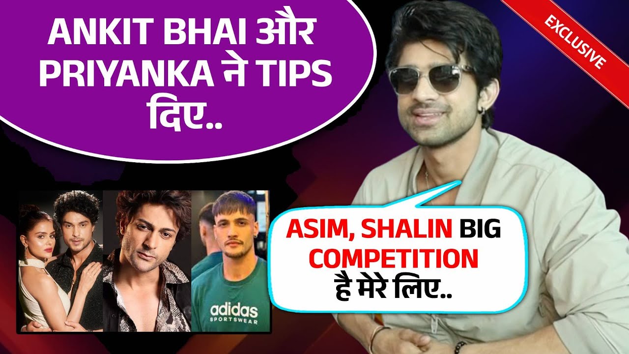 Khatron Ke Khiladi 14 | Abhishek Kumar On Ankit Gupta, Priyanka Giving Tips, Shalin Bhanot, Asim