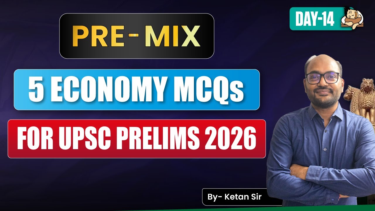 UPSC Prelims 2026 Economy PRE-MIX | 5 Static + Current Affairs MCQs Daily to Test Your Concepts
