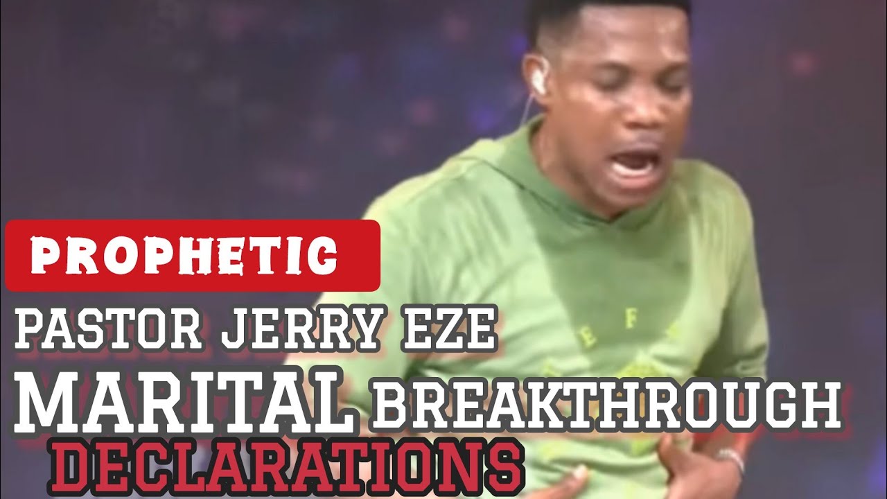 Prophetic Pastor Jerry Eze Marital Breakthrough Declaration | 2026 My Year of Marital Settlement.