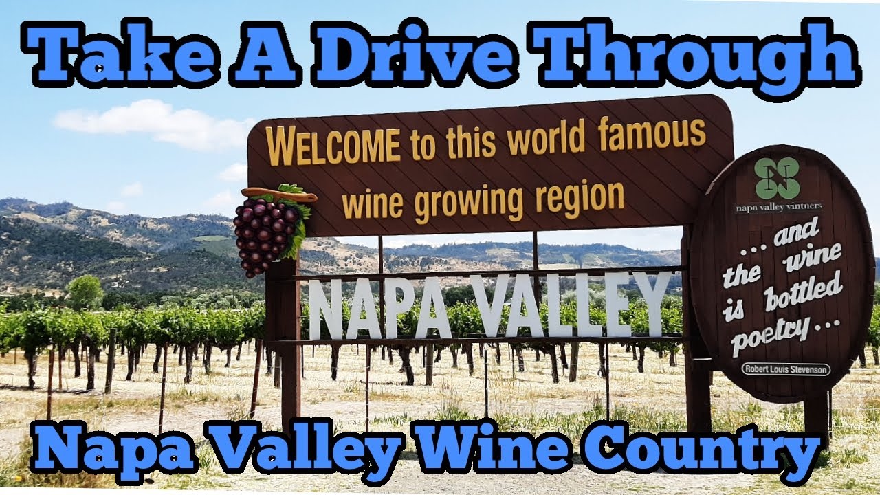 Take a Drive Through Napa Valley Wine Country