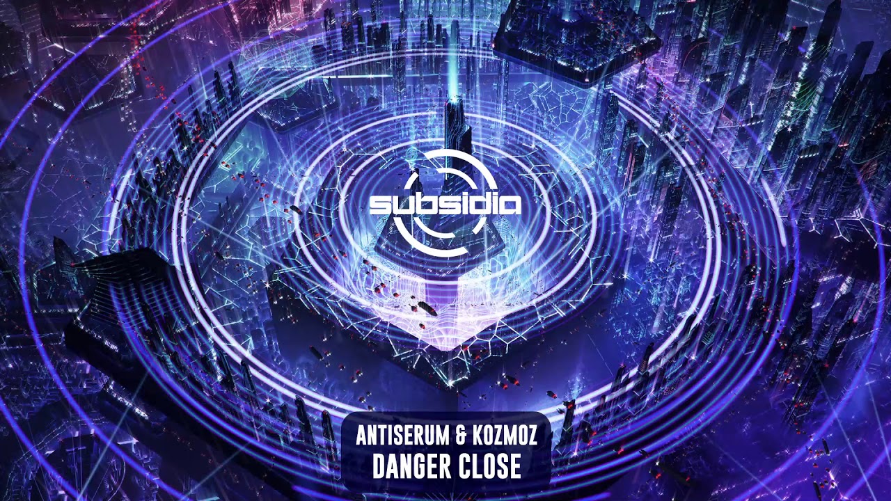 Antiserum & Kozmoz - Danger Close | Subsidia