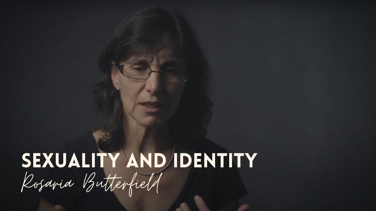 Rosaria Butterfield | Sexuality and Identity