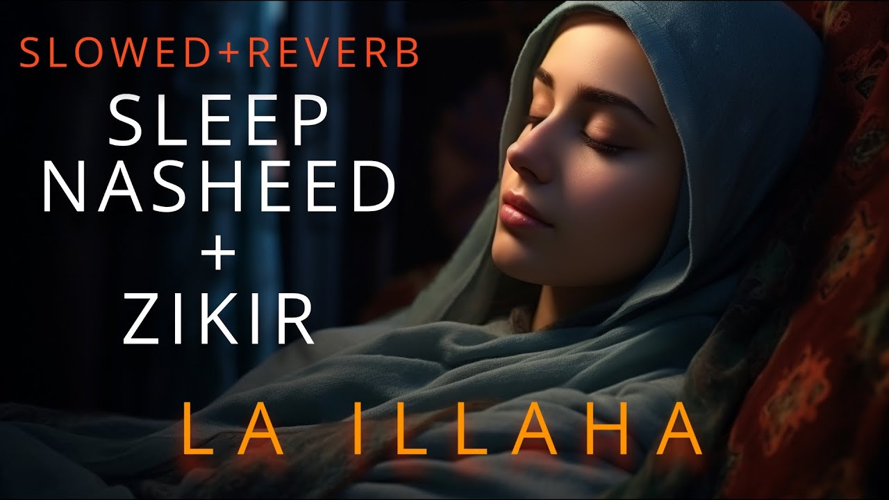Islamic Relaxing Music Sleep - Stress Relief Islamic Music, Sleep Ambience - Nasheed Ambience