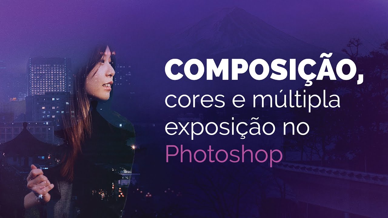 Dicas de composição, cores e múltipla exposição no Photoshop | Walter Mattos