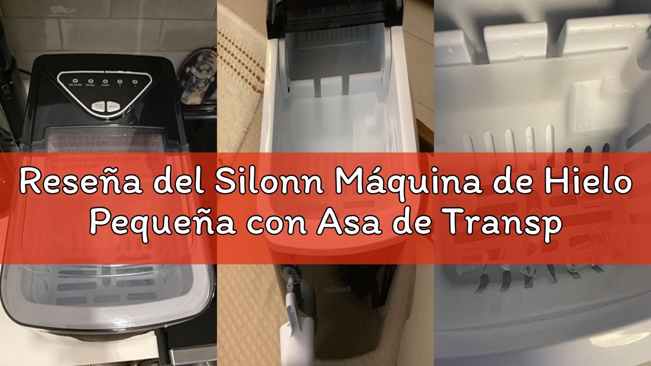 Reseña del Silonn Máquina de Hielo Pequeña con Asa de Transporte, Máquina de Hacer Hielo Autolimpiab