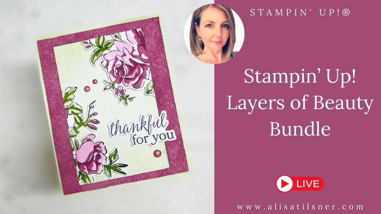 Stampin' Up! Layers of Beauty - Framed Flowers