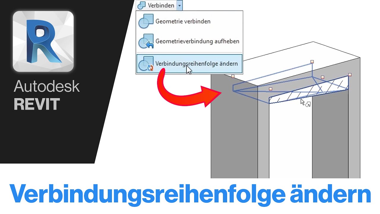 Verbindungsreihenfolge in Autodesk Revit ändern | Teil 8 der Tutorial-Serie für Revit-Nutzer!