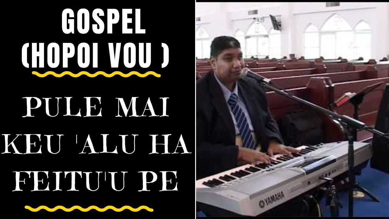 Tongan Musical Artist -  PULE MAI KEU 'ALU HA FEITU'U PE - Hopoi Vou